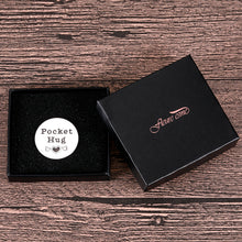 Load image into Gallery viewer, Pocket Hug Token Keepsake Gifts for Boyfriend Son Daughter Newphew Best Friends Long Distance Relationship Inspirational Gifts from Girlfriend Mom Dad Graduation Retirement Gifts Double-Sided Coin