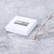Load image into Gallery viewer, To The World You May Just Be A Dad To Us You Are A Superhero Delicate Star Moon Pendant Necklace Dainty Minimal Charm Necklace Choker Rose Gold 16" - 18" Adjustable Chain Jewelry Gifts for Women Girls