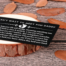 Load image into Gallery viewer, Wallet Insert Card Gifts for New Dad Father to Be Expectant Fathers from Wife Mommy to Be Daguhter Son Gifts for Pregnancy Announcement for Husband Fathers Day Christmas Valentines Birthday for Him