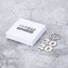 Load image into Gallery viewer, To The World You May Just Be A Dad To Us You Are A Superhero Graduation Gifts for Class of 2020 Senior Charm Keychain for High School College Graduates Seniors Women Men Masters Nurses Medical School Graduating Gifts