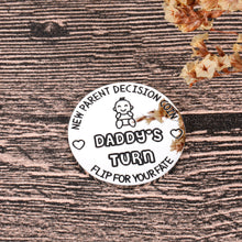 Load image into Gallery viewer, Funny Decision Coin New Mom Dad To Be New Parent Gift for Pregnant Women First Time Mommy Daddy Birthday Gift for Men Husband Wife Expecting Mother Fathers Day Christmas New Baby Present- Double-Sided