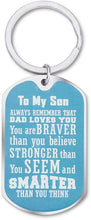 Load image into Gallery viewer, Son Keychain Inspirational Gifts For Teenage Boys Men From Mom Dad To Son Birthday College Graduation Motivational Gifts Always Remember You Are Braver Key Ring Wedding Presents For Him