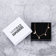 Load image into Gallery viewer, To The World You May Just Be A Dad To Us You Are A Superhero Delicate Star Moon Pendant Necklace Dainty Minimal Charm Necklace Choker Rose Gold 16" - 18" Adjustable Chain Jewelry Gifts for Women Girls