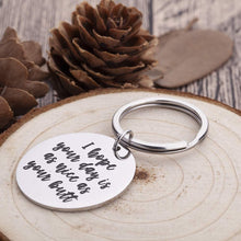 Load image into Gallery viewer, Funny Boyfriend Girlfriend Gag Gifts I Hope Your Day is As Nice As Your Butt Keychain Husband Wifey Gifts for Birthday Wedding Anniversary Fun Gifts for Men Women Best Friends Family