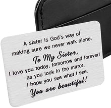 Load image into Gallery viewer, Sister To Sister Wallet Card Insert Christmas Gifts from Sister Sisterhood Friendship Valentine Day Gifts for Teenage Girls Women Bestie Birthday Wedding Gifts Cousin Step Sister in Law Presents Her