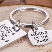 Load image into Gallery viewer, Mother of The Bride Mothers Day Gifts from Daughter to Mom Keychain Wedding Day Thank You Appreciation Gifts for Mother Her Woman Mom I Love You Today A Bride Forever Your Little Girl Jewelry