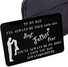 Load image into Gallery viewer, To My Dad Wallet Insert Card Christmas Gifts For Dad Fathers Day Gifts Dad Valentine Birthday From Daughter To Step Dad To Be Husband Kids I Love You Father Of The Bride Step Father Figure Men Metal