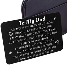 Load image into Gallery viewer, to My Dad Gifts from Daughter to Father Wallet Insert Card for Dad Fathers Day Valentine Birthday Gifts Daughter to Step Dad I Love You Father of The Bride Step Father Figure Wedding Men Him