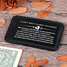 Load image into Gallery viewer, Wallet Insert Card Gifts for New Dad Father to Be Expectant Fathers from Wife Mommy to Be Daguhter Son Gifts for Pregnancy Announcement for Husband Fathers Day Christmas Valentines Birthday for Him