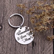 Load image into Gallery viewer, Mothers Day Keychain Gifts for Mom from Daughter Son Remember I Love You Mom Birthday Gifts for Women Mommy Key Ring Wedding Stocking Stuffers for Her