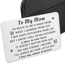 Load image into Gallery viewer, Son to Mom Wallet Insert Card Christmas Gifts for mom Mothers Day Gifts Mum Valentine Birthday from Son to Step mom to Be Wife Kids I Love You Mom Step Mother Figure Wedding Her Women