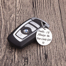 Load image into Gallery viewer, Fathers Day Gifts For Dad Keychain Birthday Gifts For Step Dad From Daughter Son Kids Wife Always Be Your Little Girl Key Ring Father In Law Dad Of The Bride Wedding Anniversary Men Him