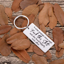 Load image into Gallery viewer, Funny motivational Women Keychain Christmas Gifts for Women Wife Friends Coworker Birthday A Wise Woman Once Said Inspirational Naughty Novelty Friendship Gag Gifts for BFF Sisters Girls Her Single M