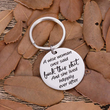 Load image into Gallery viewer, Funny Inspirational Wise Women Keychain Christmas Gifts for Adult Women Coworker Friends Wife Birthday Motivational Novelty Friendship Gag Gifts for BFF Sisters Girls Her Single Mom Presents
