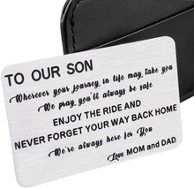 Load image into Gallery viewer, To My Son Christmas Wallet Card Inserts Valentine Gifts for Son from Mom Dad Mothers Day Inspirational Sweet 16th Birthday Love Note For Him Teens Adult Men Teenage Boys Graduation Gifts
