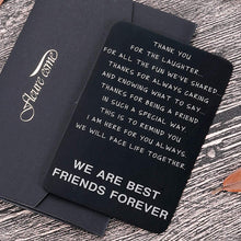 Load image into Gallery viewer, Friendship Gifts Wallet Card Insert For Best Friends Men Women Christmas Valentine Appreciation Birthday Gifts For Friends Bff Besties Gal Male Female Friends Thank You Gifts For Him Her Long Distance
