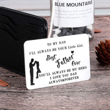 Load image into Gallery viewer, To My Dad Wallet Insert Card Christmas Gifts For Dad Fathers Day Gifts Dad Valentine Birthday From Daughter To Step Dad To Be Husband Kids I Love You Father Of The Bride Step Father Figure Men Metal