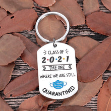 Load image into Gallery viewer, Graduation Quarantine Gifts for Class of 2021 Funny Keychain The one Where we were quarantined high School College Graduates Seniors Masters Nurses Medical School Students Gifts for Women Men Him Her