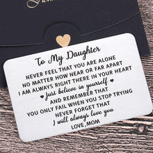 Load image into Gallery viewer, Mother To Daughter Wallet Card Inserts Christmas Valentine Gifts for step daughter from Mom Graduation Mothers Day 16 18th Birthday For Her Teen Adult Women Teenage Girls Inspirational Gifts