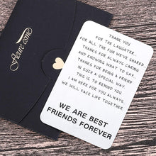 Load image into Gallery viewer, Friendship Gifts Wallet Card Insert For Best Friends Men Women Christmas Valentine Appreciation Birthday Gifts For Friends Bff Besties Gal Male Female Friends Thank You Gifts For Him Her Long Distance