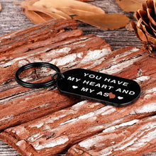 Load image into Gallery viewer, Valentine Day Gifts Keychain for Him Husband Boyfriend Christmas You Have My Heart and My As Anniversary Birthday Gifts for Man Fiance Groom Engagement Wedding Couple Gag Gifts from Her (Black)
