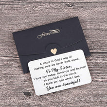 Load image into Gallery viewer, Sister To Sister Wallet Card Insert Christmas Gifts from Sister Sisterhood Friendship Valentine Day Gifts for Teenage Girls Women Bestie Birthday Wedding Gifts Cousin Step Sister in Law Presents Her