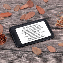 Load image into Gallery viewer, to My Grandson Wallet Card Inserts Christmas Valentine Gifts for Grandchild from Grandma Grandpa Graduation Fathers Day Sweet 16th Birthday Gifts for Him Teens Adult Men Teenage Boys Inspirational