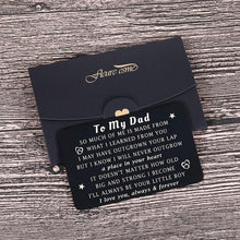 Load image into Gallery viewer, to My Dad Gifts from Daughter to Father Wallet Insert Card for Dad Fathers Day Valentine Birthday Gifts Daughter to Step Dad I Love You Father of The Bride Step Father Figure Wedding Men Him