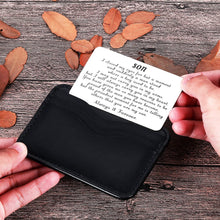 Load image into Gallery viewer, Mom Dad To My Son Valentine Wallet Card Inserts Graduation Gifts for Son from Mothers Fathers Day Christmas Inspirational Sweet 16th Birthday Love Note For Him Teens Adult Men Teenage boys Gifts