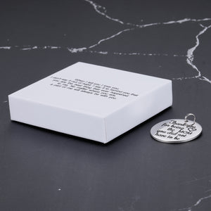 When I tell you I love you, I don't say it out of habit. I say it to remind you that you are the best thing that ever happened to me Mothers’ Day Keychain Gifts