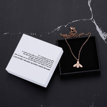 Load image into Gallery viewer, If I could give you one gift, it would be the ability to see yourself through my eyes, only then would you realize how truly special you are Bumble Bee Necklace
