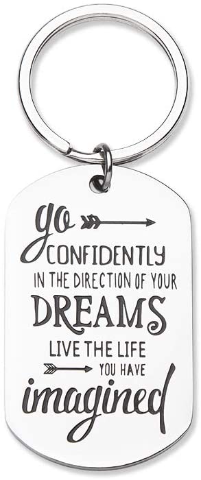 Inspirational Keychain Gifts Personalized Engraved Charm Key Chain Ring Pendant Go Confidently in The Direction of Your Dreams Graduation Birthday Gift for Office, Teen Boys, Teenage Girls