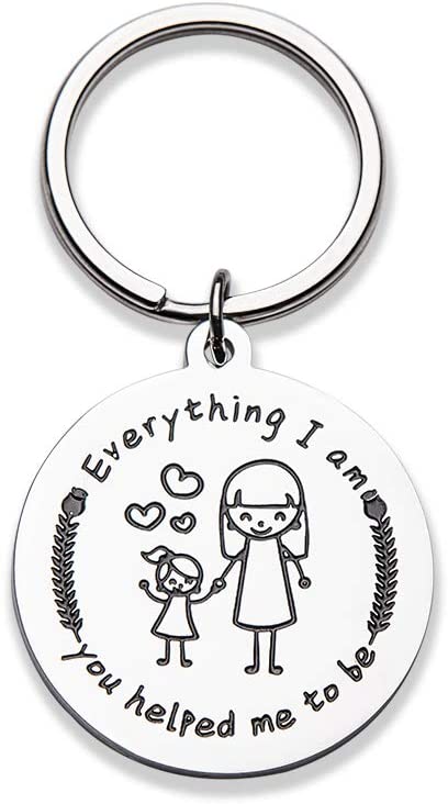 Keychain Gifts for Mom Mothers Day Birthday Gifts for Mom Keychain Gifts from Daughter Son Everything I Am You Helped Me to Be Mother’s Day Gifts Presents for Mother Mum