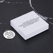 Load image into Gallery viewer, When I tell you I love you, I don&#39;t say it out of habit. I say it to remind you that you are the best thing that ever happened to me Mothers’ Day Keychain Gifts
