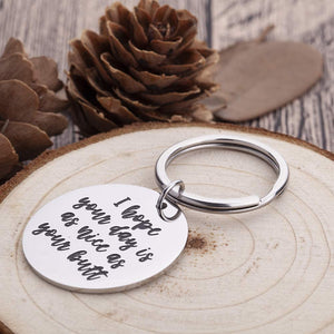 Funny Boyfriend Girlfriend Gag Gifts I Hope Your Day is As Nice As Your Butt Keychain Husband Wifey Gifts for Birthday Wedding Anniversary Fun Gifts for Men Women Best Friends Family