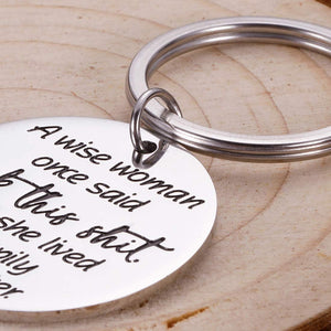 Funny Inspirational Wise Women Keychain Christmas Gifts for Adult Women Coworker Friends Wife Birthday Motivational Novelty Friendship Gag Gifts for BFF Sisters Girls Her Single Mom Presents