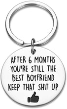 Load image into Gallery viewer, Funny 6 Month Anniversary Valentine Gifts for Boyfriend Keychain Gag Gifts for Him from Her Girlfriend to Boyfriend Birthday Encouragement Gifts to My Men Keep It Up Present Keyring
