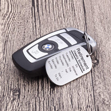 Load image into Gallery viewer, Funny Retirement Gifts Keychain for Men Women Coworker Retiree Calendar Gag Gifts Leaving Gifts for Dad Mom Nurses Teacher Military Army USAF Navy Dog Tag Key Ring
