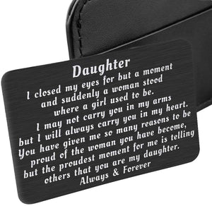 To My Daughter from Mom Dad Christmas Wallet Card Inserts Valentine Gifts for daughter Mothers Day Inspirational Sweet 16th Birthday Love Note For Her Teens Adult Women Teenage Girls Graduation Gifts