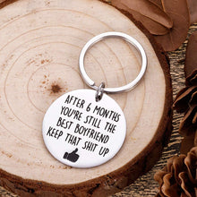 Load image into Gallery viewer, Funny 6 Month Anniversary Valentine Gifts for Boyfriend Keychain Gag Gifts for Him from Her Girlfriend to Boyfriend Birthday Encouragement Gifts to My Men Keep It Up Present Keyring
