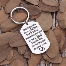 Load image into Gallery viewer, Gifts for Step Dad Keychain Father’s Day Birthday Gifts for New Dad Thank You for Loving Me As Your Own Wedding Gifts for Father in Law from Daughter Son Key Ring Dog Tag
