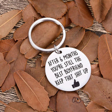 Load image into Gallery viewer, Funny 6 Month Anniversary Valentine Gifts for Boyfriend Keychain Gag Gifts for Him from Her Girlfriend to Boyfriend Birthday Encouragement Gifts to My Men Keep It Up Present Keyring
