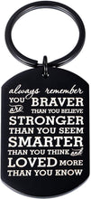 Load image into Gallery viewer, Inspirational Gifts for Teenage Girl Stocking Stuffers for Teens Girls Boys Women Engraved Keychain Always Remember You are Braver Than You Believe Graduation Birthday Gift for Teen Boys Kids
