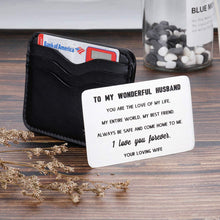 Load image into Gallery viewer, To My Husband Wallet Card Insert Gifts For Wedding Anniversary Christmas Gifts For Him Men Husband From Wife Valentine Birthday Gifts Long Distance Deployment Gifts For Groom Fiance I Love You
