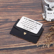 Load image into Gallery viewer, To My Husband Wallet Card Insert Gifts For Wedding Anniversary Christmas Gifts For Him Men Husband From Wife Valentine Birthday Gifts Long Distance Deployment Gifts For Groom Fiance I Love You
