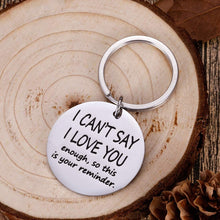 Load image into Gallery viewer, Funny Boyfriend Girlfriend Christmas Valentine Keychain- I Cant Say Love You Enough Wife Husband Birthday Anniversary Gifts for Him Her Fiance Fiancee Engagement Wedding Bride Groom Present Keyring
