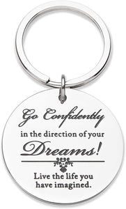 Inspirational Keychain Gifts Personalized Engraved Charm Key Chain Ring Pendant Go Confidently in The Direction of Your Dreams Graduation Birthday Gift for Office, Teen Boys, Teenage Girls