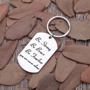Inspirational Gifts Encouragement Keychain for Teens Boys Girls Young Women Men Friends Birthday Gifts for Son Daughter Be Strong Braver Fearless Key Chain Dog Tag for Him Her Presents