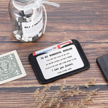 Load image into Gallery viewer, To My Husband Wallet Card Insert Gifts For Wedding Anniversary Christmas Gifts For Him Men Husband From Wife Valentine Birthday Gifts Long Distance Deployment Gifts For Groom Fiance I Love You
