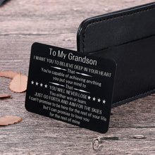 Load image into Gallery viewer, To My Grandson Christmas Wallet Card Inserts Valentine Gifts for Grandson from Grandma Grandpa Graduation Fathers Day Sweet 16th Birthday Gifts For Him Teens Adult Men Teenage Boys Inspirational
